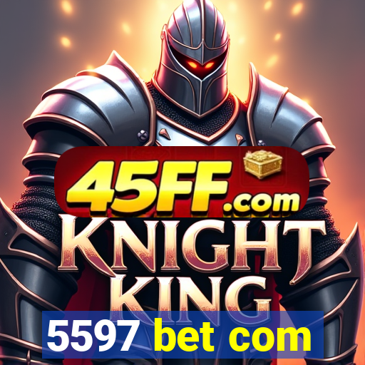 5597 bet com